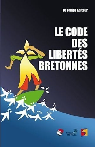 Code des libertés bretonnes - Collectif -  Poche temps - Livre