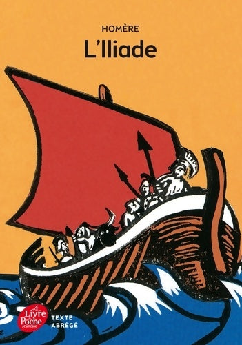 Livrenpoche : L'iliade (texte abrégé) - Homère - Livre