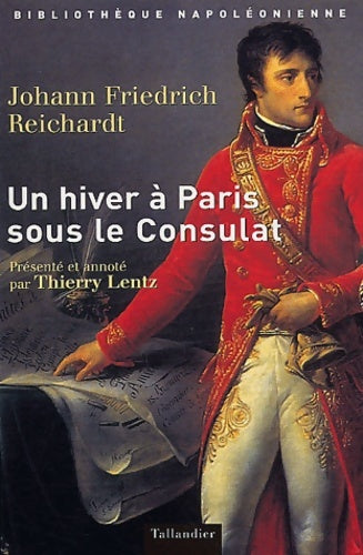 Livrenpoche : Un hiver à Paris sous le consulat - Johann Friedrich Reichardt - Livre