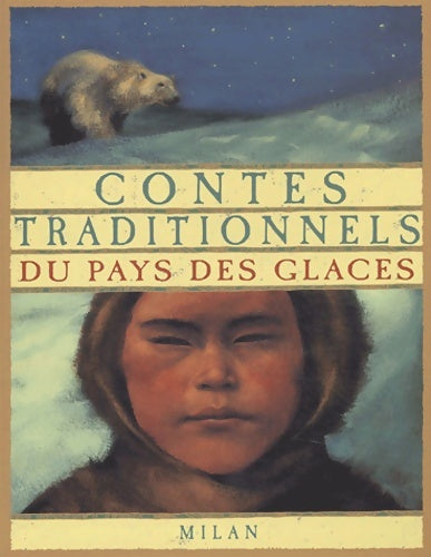 Livrenpoche : Contes traditionnels du pays des glaces - Delphine Gravier - Livre