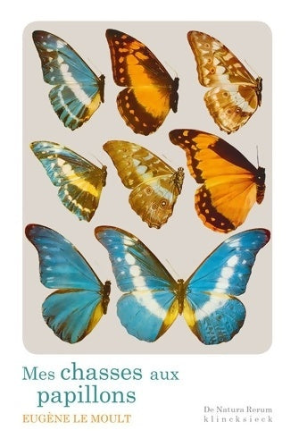 Livrenpoche : Mes chasses aux papillons - Eugène Le Moult - Livre