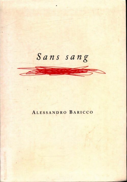 Livrenpoche : Sans sang - Alessandro Baricco, Françoise Brun Alessandro Baricco - Livre