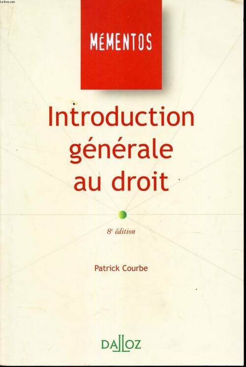 Livrenpoche : Introduction générale au droit - Patrick Courbe - Livre