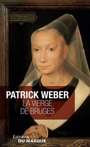 Livrenpoche : La vierge de Bruges - Patrick Weber - Livre