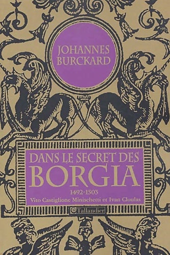 Livrenpoche : Dans le secret des borgia 1492-1503 - Johannes Burckard - Livre