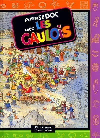 Livrenpoche : Amusedoc chez les gaulois - lauréat du comité des mamans printemps 2002 (6-9 ans) - Jeanne Petit - Livre