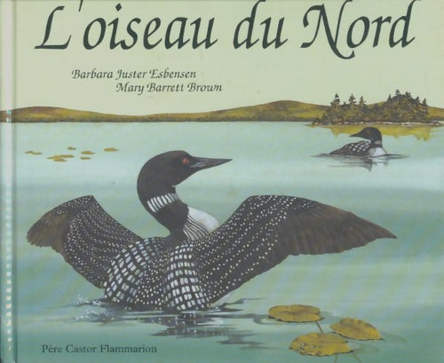 Livrenpoche : L'oiseau du nord - Barbara Juster Esbensen - Livre