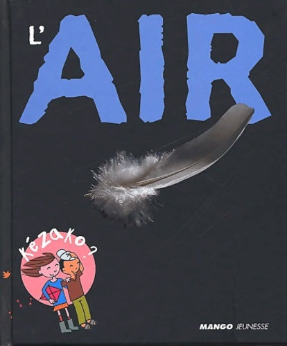 Livrenpoche : L'air - Philippe Nessmann - Livre
