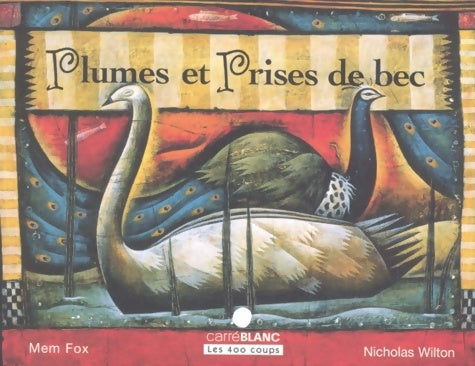 Livrenpoche : Plumes et prises de bec - Mem Fox - Livre