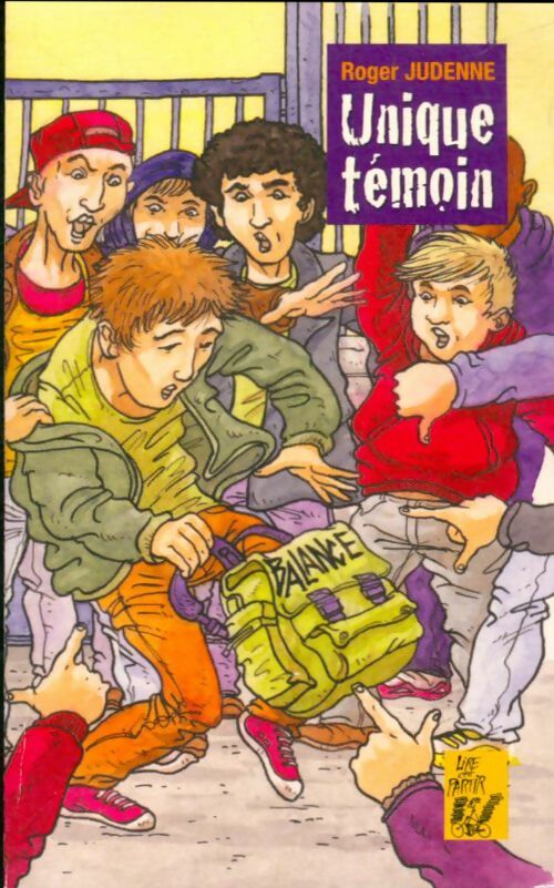 Livrenpoche : Unique témoin - Roger Judenne - Livre