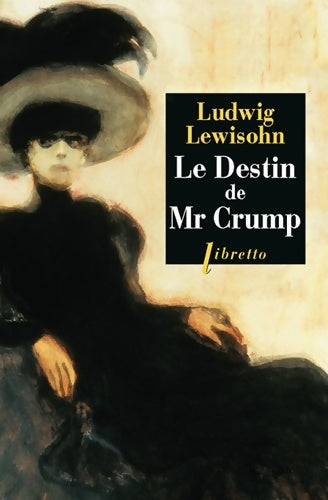 Livrenpoche : Le destin de Mr Crump - Ludwig Lewisohn - Livre