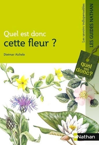 Livrenpoche : Quelle est donc cette fleur ? - Dietmar Aichele - Livre