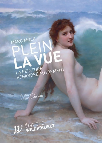 Livrenpoche : Plein la vue. La peinture regardée autrement - Marc Molk - Livre