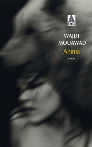 Livrenpoche : Anima - Wajdi Mouawad - Livre