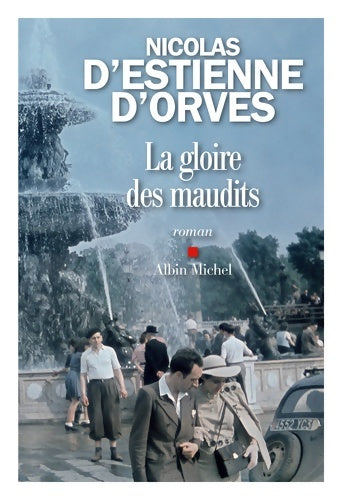 Livrenpoche : La gloire des maudits - Nicolas D' Estienne D'orves - Livre