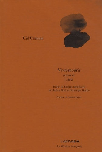 Livrenpoche : Vivremourir précédé de lieu - Cid Corman - Livre