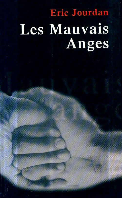 Livrenpoche : Les mauvais anges - Eric Jourdan - Livre