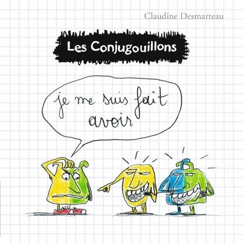 Livrenpoche : Je me suis fait avoir - Claudine Desmarteau - Livre