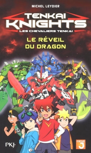 Livrenpoche : Tenkaï knights Tome VI : Le réveil du dragon - Michel Leydier - Livre