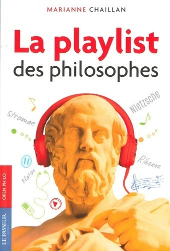 Livrenpoche : La playlist des philosophes - Marianne Chaillan - Livre