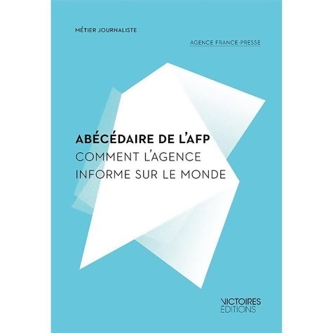 Livrenpoche : Abécédaire de l'AFP - Collectif - Livre