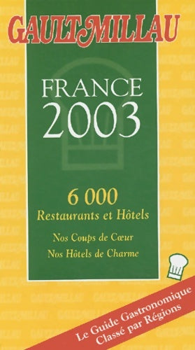 Livrenpoche : Le guide Gault Millau France 2003 - Collectif - Livre