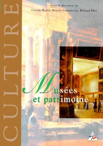 Livrenpoche : Musées et patrimoine - Claude Badet - Livre