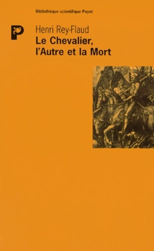 Livrenpoche : Le chevalier, l'autre et la mort - Henri Rey-Flaud - Livre
