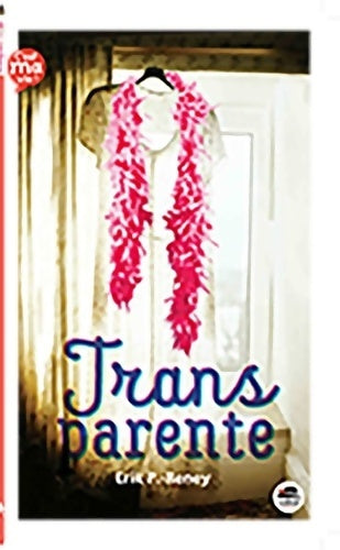 Livrenpoche : Trans parente - Erik Poulet-Reney - Livre