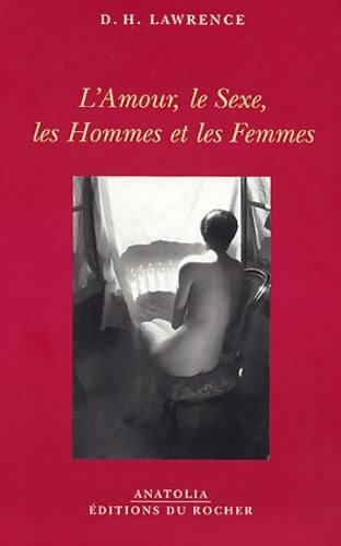 Livrenpoche : L'amour, le sexe, les hommes et les femmes - David Herbert Lawrence - Livre