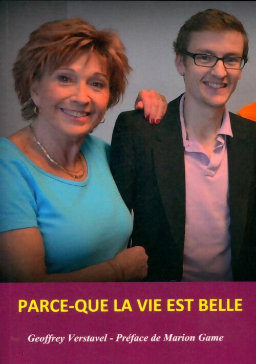 Livrenpoche : Parce que la vie est belle - Geoffrey Verstavel - Livre