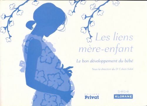 Livrenpoche : Les liens mère-enfant - Dr Cohen-Solal Julien - Livre