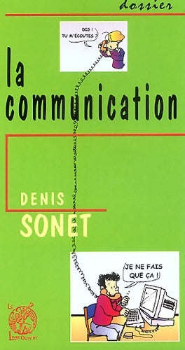 Livrenpoche : La communication - Denis Sonet - Livre