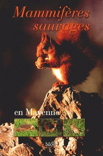Livrenpoche : Mammifères sauvages en Mayenne - Benoît Duchenne - Livre