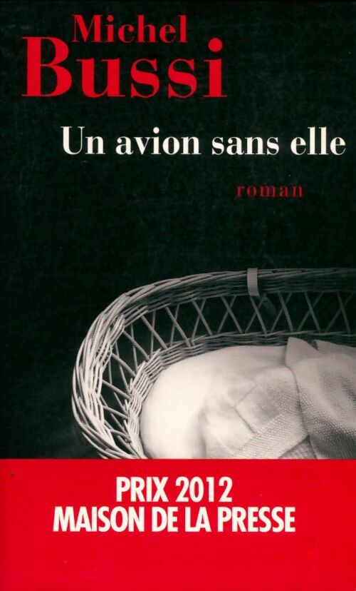 Livrenpoche : Un avion sans elle - Michel Bussi - Livre