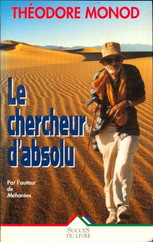 Livrenpoche : Le chercheur d'absolu - Théodore Monod, Monod - Livre