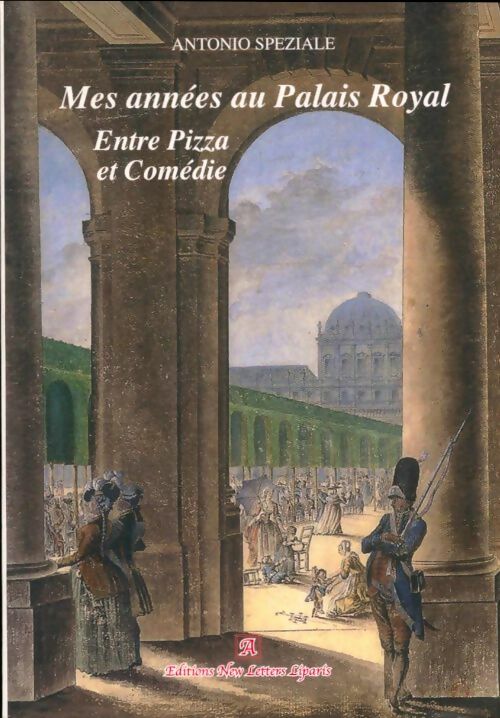 Livrenpoche : Mes années au Palais Royal - Antonio Speziale - Livre