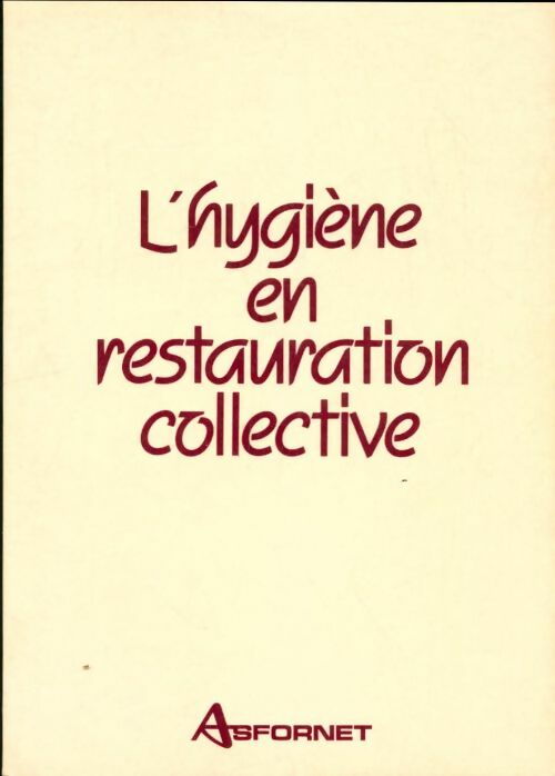Livrenpoche : L'hygiène en restauration collective : Principes et méthodes - Collectif - Livre