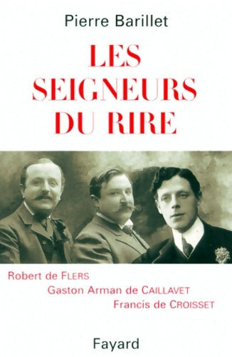 Livrenpoche : Les seigneurs du rire  - Pierre Barillet - Livre