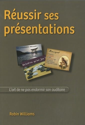 Livrenpoche : Réussir ses présentations - Robin Williams - Livre