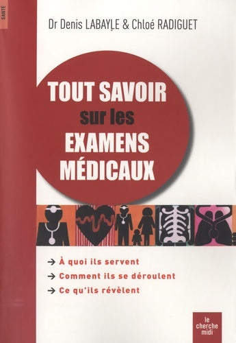 Livrenpoche : Tout savoir sur les examens médicaux - Chloé Radiguet - Livre