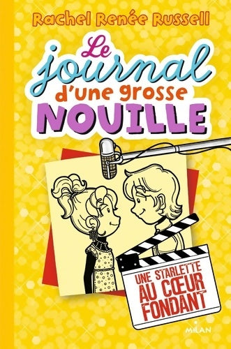 Livrenpoche : Le journal d'une grosse nouille tome Vii : Une starlette au coeur fondant - Rachel Renée Russell - Livre