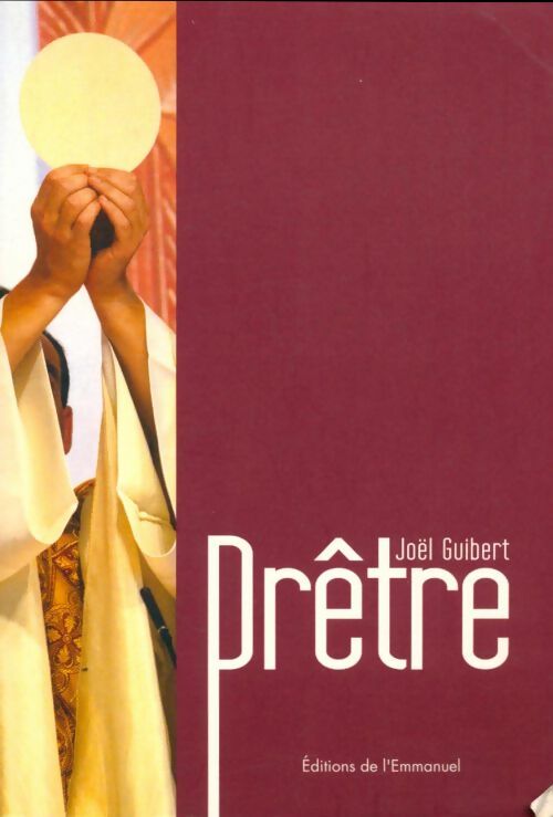 Livrenpoche : Prêtre - Joël Guibert - Livre