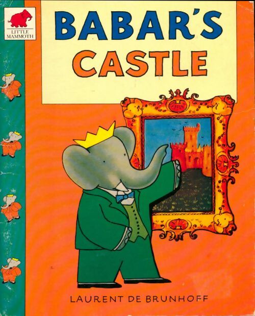 Livrenpoche : Babar's castle - Laurent De Brunhoff - Livre