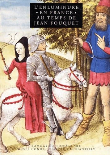 Livrenpoche : L'enluminure en France au temps de Jean Fouquet - Collectif - Livre