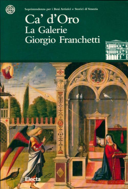 Livrenpoche : Ca' d'Oro. Galerie Giorgio Franchetti - Adriana Augusti - Livre