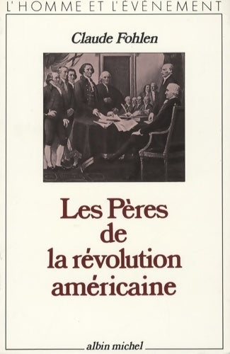 Livrenpoche : Les pères de la révolution américaine - Claude Fohlen - Livre