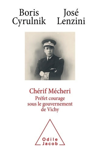 Livrenpoche : Chérif mecheri préfet courage sous le gouvernement de Vichy - Boris Cyrulnik - Livre