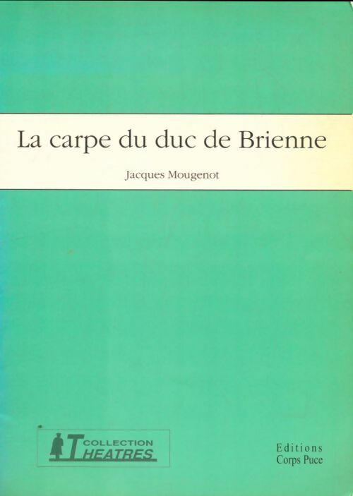 Livrenpoche : La carpe du duc de Brienne - Jacques Mougenot - Livre