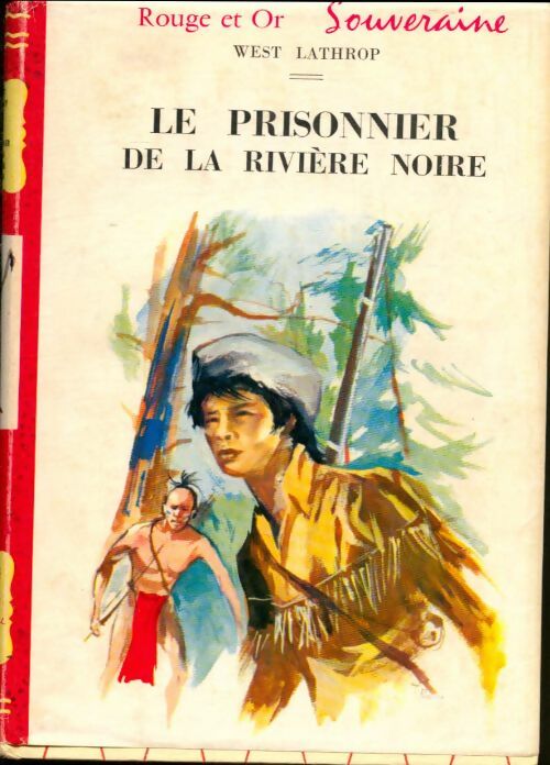 Livrenpoche : Le prisonnier de la rivière noire - West Lathrop - Livre